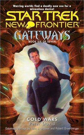 Peter David: Cold Wars: Gateways, Book Six (Paperback, 2001, Pocket Books)