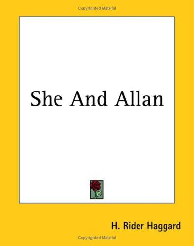 Henry Rider Haggard: She And Allan (Paperback, 2004, Kessinger Publishing)