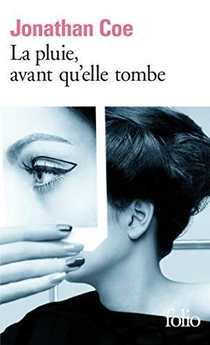 Jonathan Coe: La pluie, avant qu'elle tombe (French language, 2010)