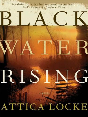 Attica Locke: Black Water Rising (EBook, 2009, HarperCollins)