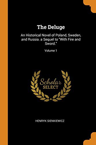 Henryk Sienkiewicz: The Deluge (Paperback, Franklin Classics Trade Press)