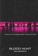 Ian Rankin: Blood Hunt (Hardcover, 2006, Thorndike Press)