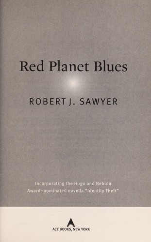 Robert J. Sawyer (non valido): Red planet blues (2013)
