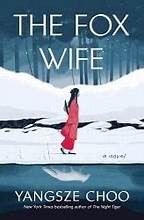 Yangsze Choo: Fox Wife (2024, Holt & Company, Henry)