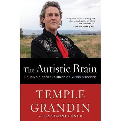 Richard Panek, Temple Grandin: THE AUTISTIC BRAIN (2013, Houghton Mifflin Harcourt)