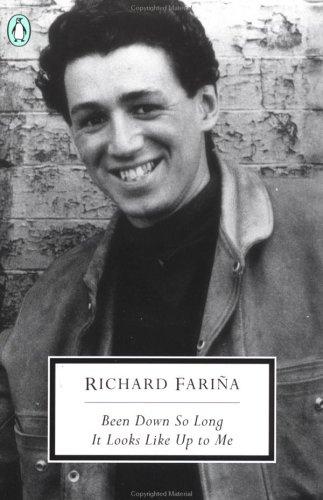 Richard Fariña: Been down so long it looks like up to me (1996, Penguin Books)