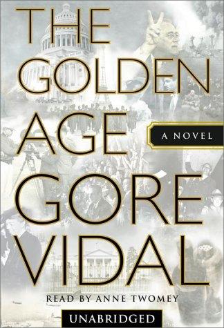 Gore Vidal: The Golden Age (AudiobookFormat, 2000, Random House Audio)