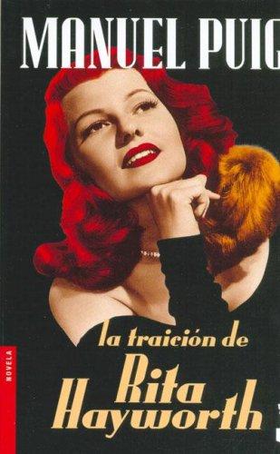 Manuel Puig: La Traicion de Rita Hayworth (Paperback, Spanish language, 2006, Emece Editores)