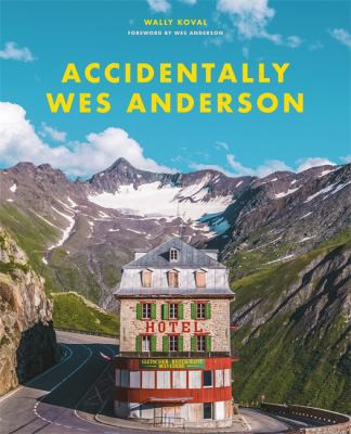 Wally Koval: Accidentally Wes Anderson (2020, Orion Publishing Group, Limited)
