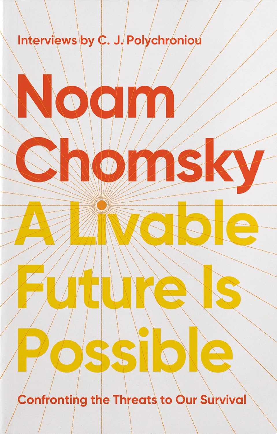 C. J. Polychroniou, Empty Author: A Livable Future Is Possible (Paperback, 2024, Haymarket Books)