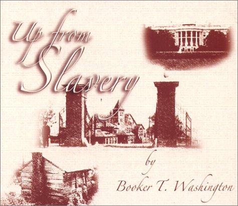 Booker T. Washington: Up From Slavery (AudiobookFormat, 2004, Phoenix Publishing)