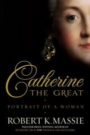 Robert K. Massie: Catherine the Great (2011, Random House)