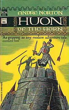 Andre Norton: Huon of the Horn (Paperback, 1968, Ace Books)