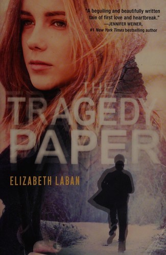 Elizabeth LaBan: The Tragedy Paper (2013, Alfred A. Knopf)