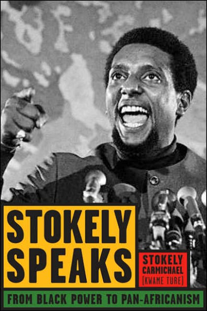 Kwame Ture: Stokely speaks (Paperback, 2007, Lawrence Hill Books)