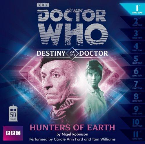 Nigel Robinson: Doctor Who: Hunters of Earth (Destiny of the Doctor #1)(Audio Theater Production) (Doctor Who (Audio))
