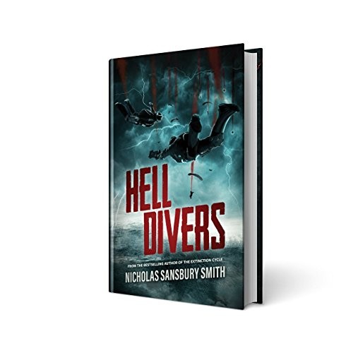 Nicholas Sansbury Smith: Hell Divers (Hell Divers Series, Book 1) (2016, Blackstone Publishing)