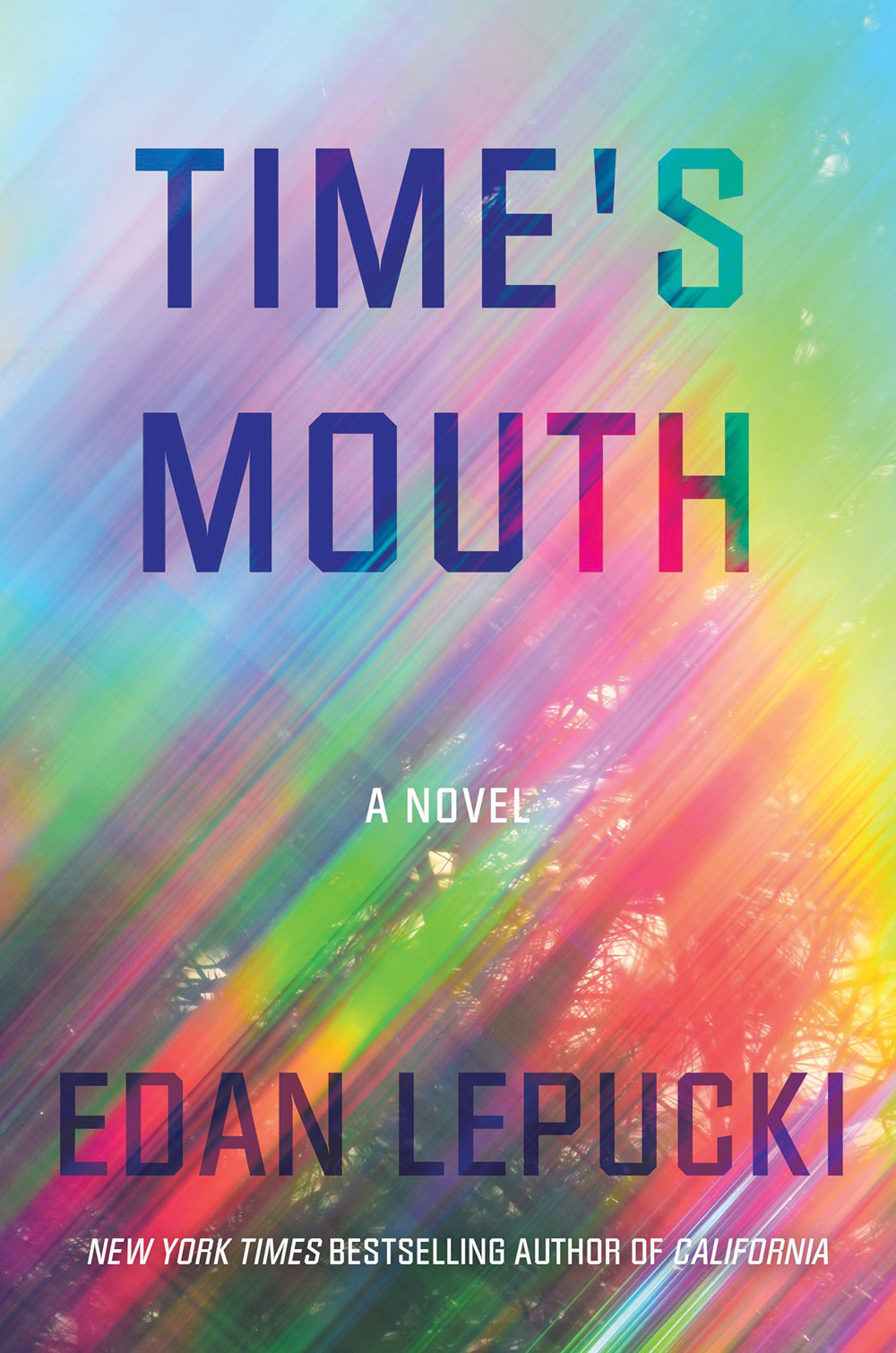Edan Lepucki: Time's Mouth (Hardcover, 2023, Counterpoint Press)