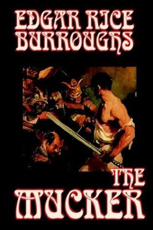 Edgar Rice Burroughs: The Mucker (Hardcover, Wildside Press)