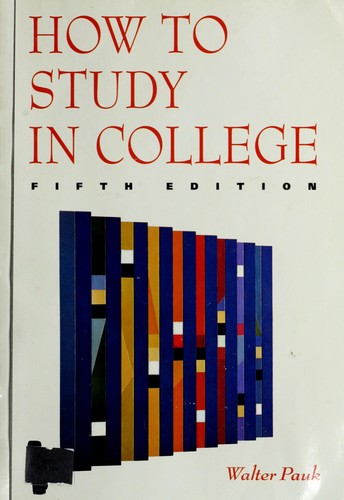 Walter Pauk, Walter Paukovits: How to Study in College (Paperback, 1993, Houghton Mifflin Company)