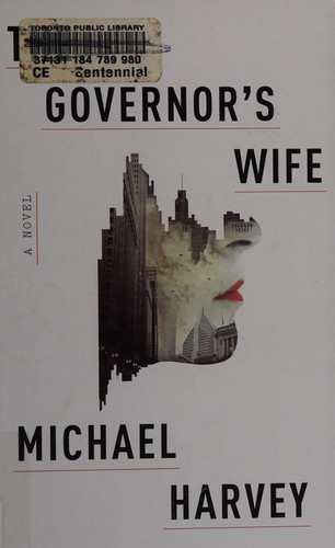 Michael T. Harvey: The governor's wife (2015, Thorndike Press, a part of Gale, Cengage Learning)