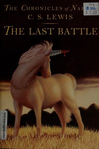 C. S. Lewis: The last battle (1994, HarperTrophy)