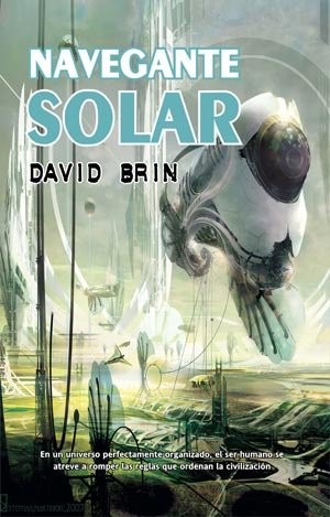 David Brin: Navegante solar / Sundiver (Spanish Edition) (Paperback, LA Factoria De Ideas)