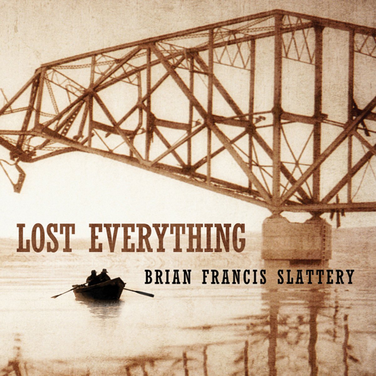 Brian Francis Slattery: Lost Everything (AudiobookFormat, 2013, Audible Studios)