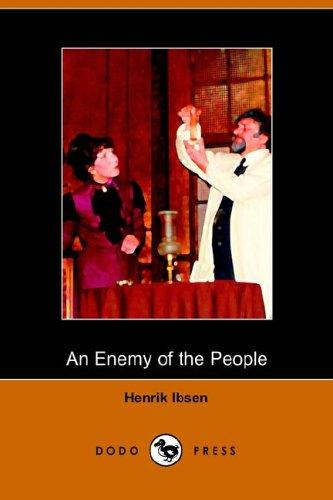Henrik Ibsen: An Enemy of the People (Paperback, 2005, Dodo Press)