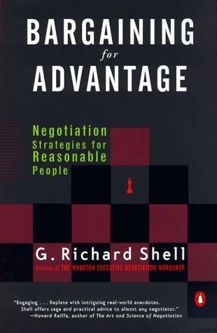G. Richard Shell: Bargaining for Advantage  (2000, Penguin (Non-Classics))