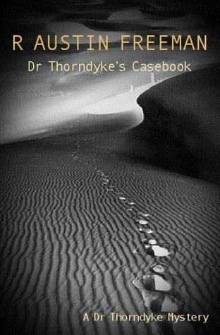 R. Austin Freeman: Dr Thorndyke's Casebook (Paperback, House of Stratus)