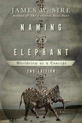 James W. Sire: Naming the Elephant (Paperback, 2015, IVP Academic)
