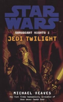 Michael Reaves: Jedi Twilight (2008, Arrow Books)
