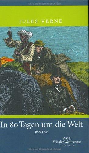 Jules Verne: In 80 Tagen um die Welt. (Hardcover, German language, 2003, Winkler, Düsseldorf)