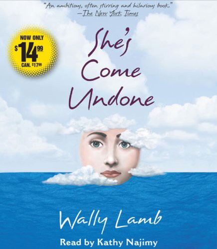 Wally Lamb, Kathy Najimy: She's Come Undone (AudiobookFormat, Simon & Schuster Audio)