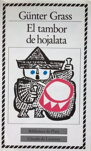 Günter Grass: El tambor de hojalata (Hardcover, Spanish language, 1987, Círculo de Lectores)
