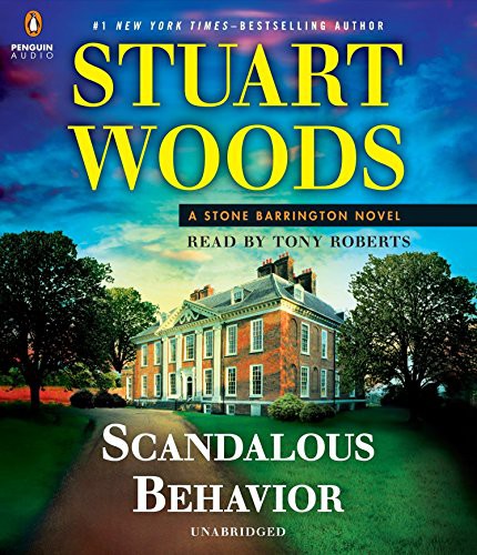 Stuart Woods, Tony Roberts: Scandalous Behavior (AudiobookFormat, 2016, Penguin Audio)