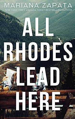 Mariana Zapata: All Rhodes Lead Here (Paperback, 2021, Mariana Zapata)