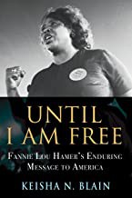 Keisha N. Blain: Until I Am Free (2021, Beacon Press)