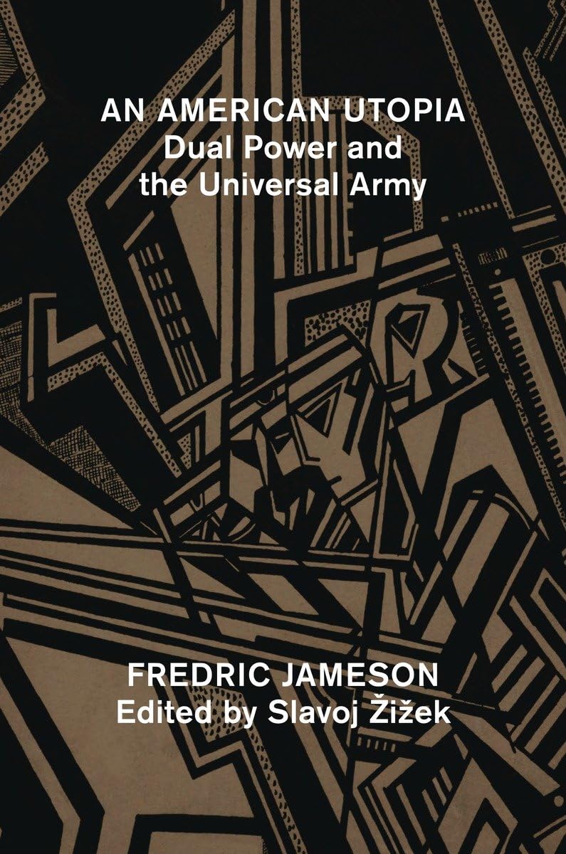 Slavoj Žižek, Fredric Jameson: American Utopia (2016, Verso Books)