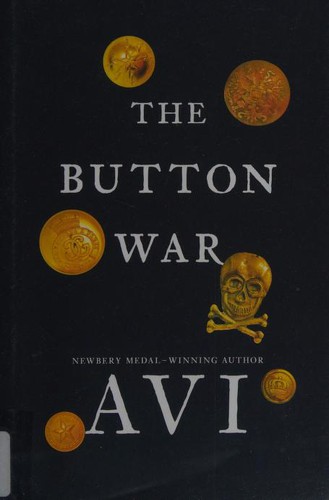 Avi: The button war (2018, Candlewick Press)