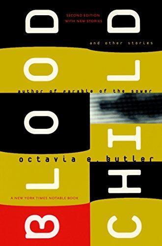 Octavia E. Butler: Bloodchild and Other Stories (2005, Seven Stories Press)