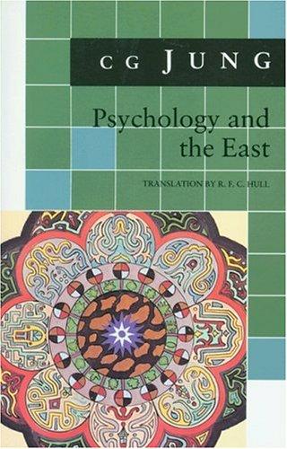Carl Jung: Psychology and the East (1978, Princeton University Press)