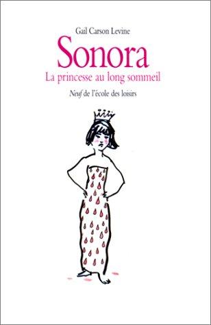 Gail Carson Levine, Marie-Claude Mapaula: Sonora  (Paperback, French language, 2001, L'Ecole des loisirs)