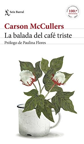 Carson McCullers, María Campuzano: La balada del café triste (Paperback, Seix Barral)