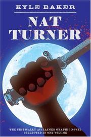 Kyle Baker: Nat Turner (2008, Abrams)