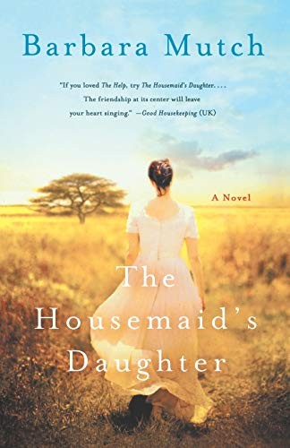 Barbara Mutch: The Housemaid's Daughter (Paperback, 2015, St. Martin's Griffin)