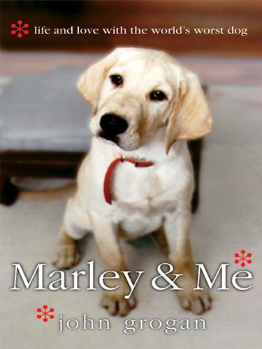 John Grogan: Marley & Me (EBook, 2005, HarperCollins)