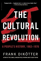 Frank Dikötter: Cultural Revolution (2016, Bloomsbury Publishing Plc)