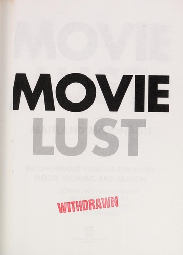 Maitland McDonagh: Movie lust (Paperback, 2006, Sasquatch Books)